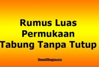 Rumus luas Permukaan Tabung Tanpa Tutup